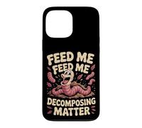 Feed Me Decomposing Matter Worm Farming Case for iPhone 13 Pro Max