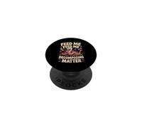 Feed Me Decomposing Matter Worm Farming PopSockets Adhesive PopGrip