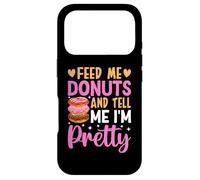 Feed Me Donuts And Tell Me I'm Pretty Case for iPhone 17 Pro