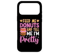 Feed Me Donuts And Tell Me I'm Pretty Case for iPhone 17 Pro Max
