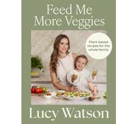 Feed Me More Veggies