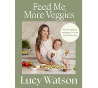 Feed Me More Veggies