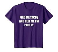 Feed Me Tacos and Tell Me I'm Pretty T-Shirt, Kids, Purple, 3 Years