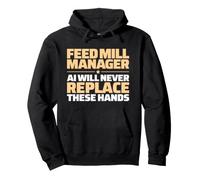 Feed Mill Manager Never Replace Pullover Hoodie