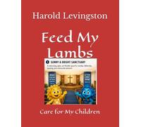 Feed My Lambs: Care for My Children