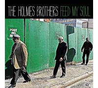 The Holmes Brothers - Feed My Soul