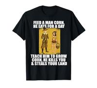 Feed Pilgrims Corn Thanksgiving Native American Meme T-Shirt