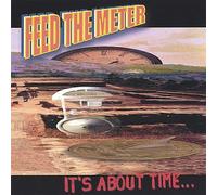 Feed the Meter - It's About Time