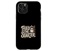 Feed The Starter Sourdough Baking Humor For Home Bakers Case for iPhone 11 Pro