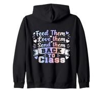 Feed Them Love Them Send Them Back to Class Funny Lunch Lady Zip Hoodie