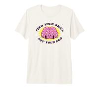 Feed Your Brain Not Your Ego Stay Humble Motivation Saying Premium T-Shirt