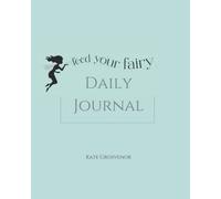 Feed Your Fairy Daily Journal (Light Blue)