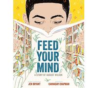 Feed Your Mind: A Story of August Wilson