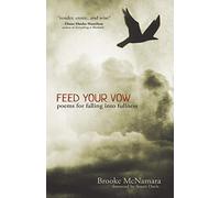 Feed Your Vow, Poems for Falling into Fullness