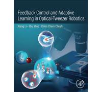 Feedback Control and Adaptive Learning in Optical-Tweezer Robotics
