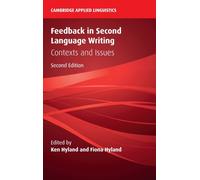 Feedback in Second Language Writing : Contexts and Issues