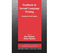 Feedback in Second Language Writing: Contexts and Issues (Cambridge Applied Linguistics)