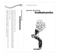 Feedback Poetics [CASSETTE]