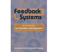 Feedback Systems - An Introduction for Scientists and Engineers