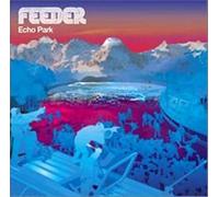 Feeder - Echo Park