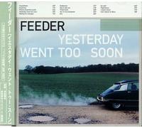 Feeder - Yesterday Went Too Soon