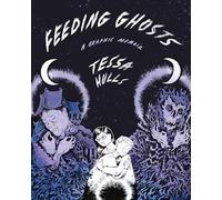 Feeding Ghosts: A Graphic Memoir