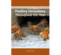 Feeding Honeybees Throughout the Year