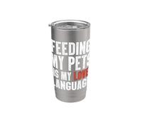 Feeding My Pets is My Love Language Stainless Steel Insulated Tumbler