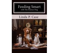 Feeding Smart with The Science Dog