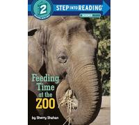 Feeding Time at the Zoo (Step into Reading)