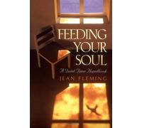 Feeding Your Soul: A Quiet Time Handbook