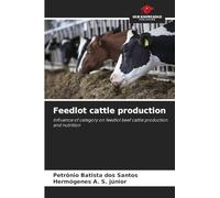 Feedlot cattle production: Influence of category on feedlot beef cattle production and nutrition