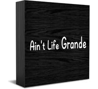 Feehiget Ain'T Life Grande Wood Box Sign Decor Desk Sign Rustic Home Shelf Wall Decoration Grad Gift 5 X 5 Inches
