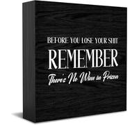 Feehiget Before You Lose Your Remember There'S No Wine In Prison Wood Box Sign Decor Desk Sign Rustic Home Shelf Wall Decoration Grad Gift 5 X 5 Inches