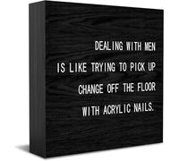 Feehiget Dealing With Men Is Like Trying To Pick Up Change Off The Floor With Acrylic Nails Wood Box Sign,Desk Decor For Home Office,Tabletop Shelf Decor,5X5 Inch