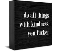 Feehiget Do All Things With Kindness, You er Wood Box Sign Decor Desk Sign Rustic Home Shelf Wall Decoration Grad Gift 5 X 5 Inches