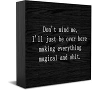 Feehiget Don'T Mind Me,I'Ll Just Be Over Here Making Everything Magical And Wooden Box Sign Decorative Funny Office Wood Box Sign Home Office Decor Sign For Shelf 5 X 5 Inches