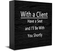 Feehiget Have A Seat And I'Ll Be With You Shortly Wood Box Sign,Desk Decor For Home Office,Tabletop Shelf Decor,5X5 Inch