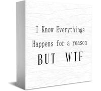Feehiget I Know Things Happen For A Reason But Wtf Decor Classic Wooden Box Sign, 5 X 5 Inch