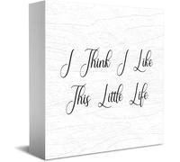 Feehiget I Think I Like This Little Life Wood Box Sign,Desk Decor For Home Office,Tabletop Shelf Decor,5X5 Inch