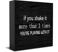 Feehiget If You Shake It More Than 3 Times You'Re Playing With It Wood Box Sign,Desk Decor For Home Office,Tabletop Shelf Decor,5X5 Inch