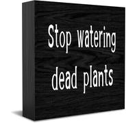 Feehiget Stop Watering Dead Plants Wood Box Sign Decor Desk Sign Rustic Home Shelf Wall Decoration Grad Gift 5 X 5 Inches