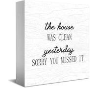 Feehiget The House Was Clean Yesterday Sorry You Missed It Decor Classic Wooden Box Sign, 5 X 5 Inch
