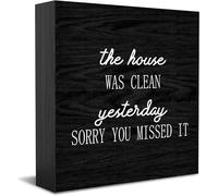 Feehiget The House Was Clean Yesterday Sorry You Missed It Wood Box Sign Decor Desk Sign Rustic Home Shelf Wall Decoration Grad Gift 5 X 5 Inches