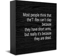 Feehiget They Had Small Arms But Really It'S Because They Are Dead Wood Box Sign Decor Desk Sign Rustic Home Shelf Wall Decoration Grad Gift 5 X 5 Inches