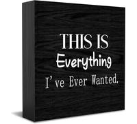 Feehiget This Is Everything I'Ve Ever Wanted Wood Box Sign,Desk Decor For Home Office,Tabletop Shelf Decor,5X5 Inch