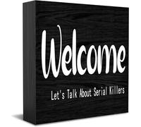 Feehiget Welcome Let'S Talk About Serial Killers Wood Box Sign,Desk Decor For Home Office,Tabletop Shelf Decor,5X5 Inch