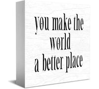 Feehiget You Make The World A Better Place Wood Box Sign Decor Desk Sign Rustic Home Shelf Wall Decoration Grad Gift 5 X 5 Inches