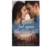 Feel Again in Blue Cedar Falls: 2