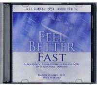 Feel Better Fast-Learn How To Think Positive & Kill The Ants That Ruin Your Happiness